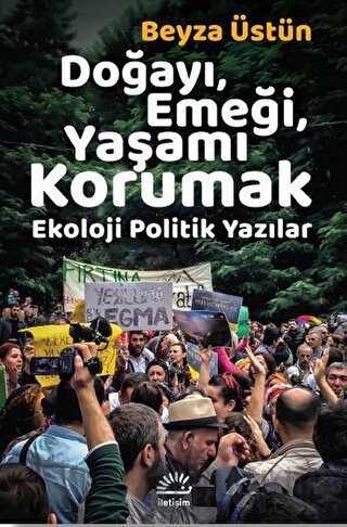 Doğayı, Emeği, Yaşamı Korumak