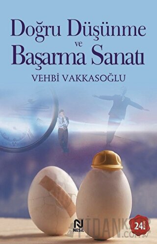 Doğru Düşünme ve Başarma Sanatı