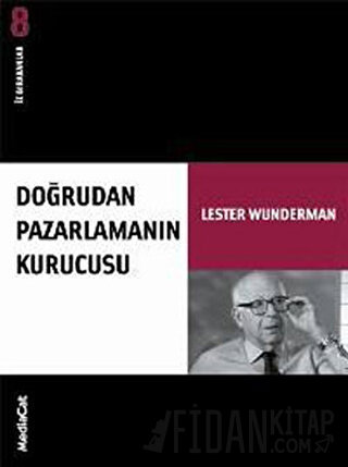 Doğrudan Pazarlamanın Kurucusu İz Bırakanlar - Yeni Lester Wunderman