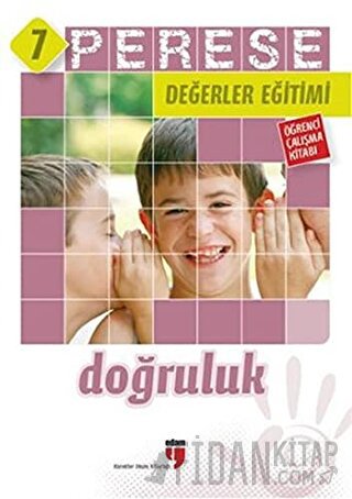 Doğruluk (Öğrenci Çalışma Kitabı) - Perese Değerler Eğitimi 7