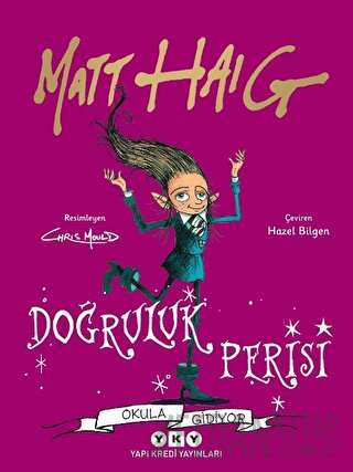 Doğruluk Perisi Okula Gidiyor Matt Haig