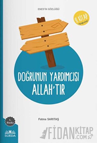 Doğrunun Yardımcısı Allah'tır