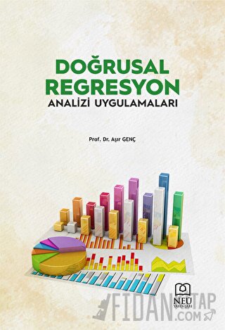 Doğrusal Regresyon Analizi ve Uygulamaları