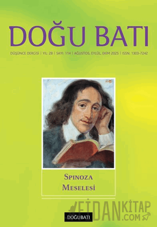 Doğu Batı Düşünce Dergisi Sayı: 114 - Spinoza Meselesi