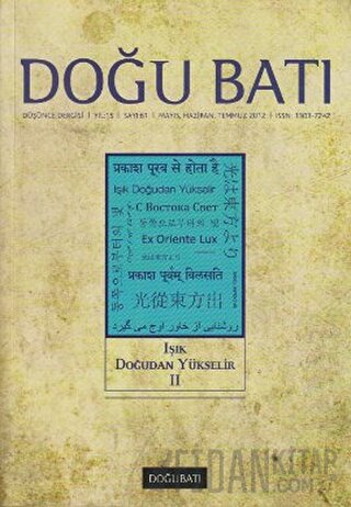 Doğu Batı Düşünce Dergisi Sayı: 61 Işık Doğudan Yükselir 2
