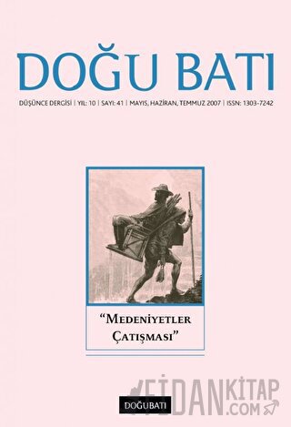 Doğu Batı Düşünce Dergisi Yıl: 10 Sayı: 41 - "Medeniyetler Çatışması"