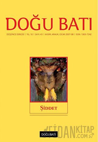 Doğu Batı Düşünce Dergisi Yıl: 10 Sayı: 43 - Şiddet