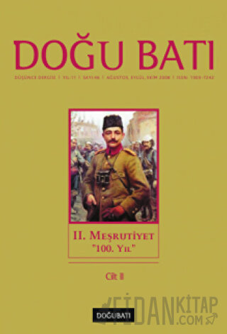 Doğu Batı Düşünce Dergisi Yıl: 11 Sayı: 46 - 2. Meşrutiyet - 2
