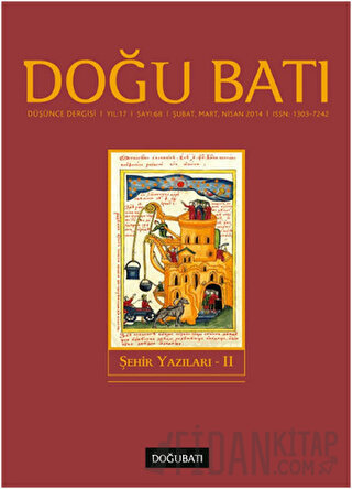 Doğu Batı Düşünce Dergisi Yıl: 17 Sayı: 68 - Şehir Yazıları - 2