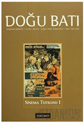 Doğu Batı Düşünce Dergisi Yıl: 18 Sayı: 72 - Sinema Tutkusu - 1