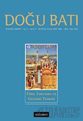 Doğu Batı Düşünce Dergisi Yıl: 2 Sayı: 8 Türk Toplumu ve Gelişme Teori