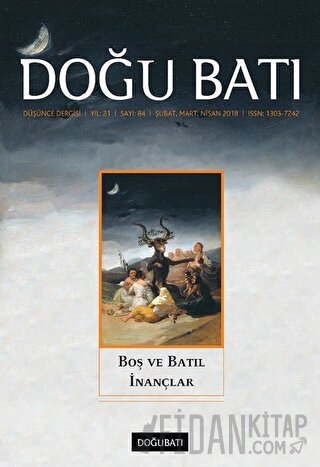 Doğu Batı Düşünce Dergisi Yıl: 21 Sayı: 84 - Boş ve Batıl İnançlar
