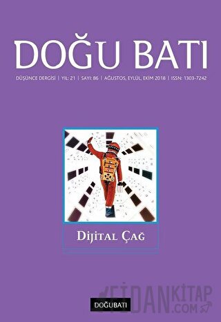 Doğu Batı Düşünce Dergisi Yıl: 21 Sayı: 86 - Dijital Çağ