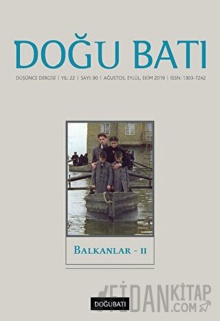 Doğu Batı Düşünce Dergisi Yıl: 22 Sayı: 90 - Balkanlar - 2