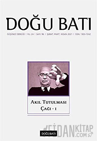 Doğu Batı Düşünce Dergisi Yıl: 24 Sayı: 96 - Akıl Tutulması Çağı - 1