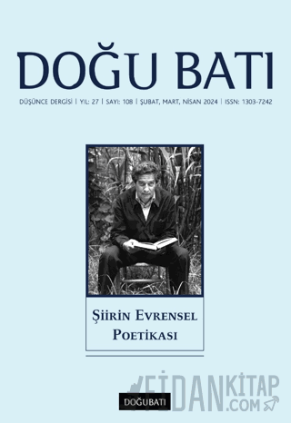 Doğu Batı Düşünce Dergisi Yıl: 27 Sayı: 108 - Şiirin Evrensel Poetikas