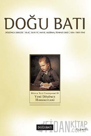 Doğu Batı Düşünce Dergisi Yıl: 5 Sayı: 19 - Dünya Neyi Tartışıyor - 2 