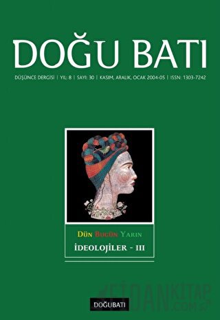 Doğu Batı Düşünce Dergisi Yıl: 8 Sayı: 30 - İdeolojiler - 3