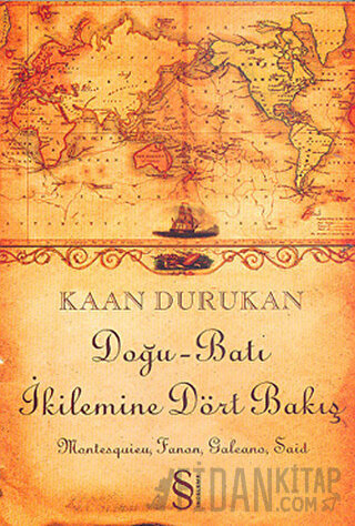 Doğu-Batı İkilemine Dört Bakış