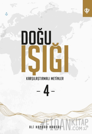 Doğu Işığı 4 - Karşılaştırmalı Metinler