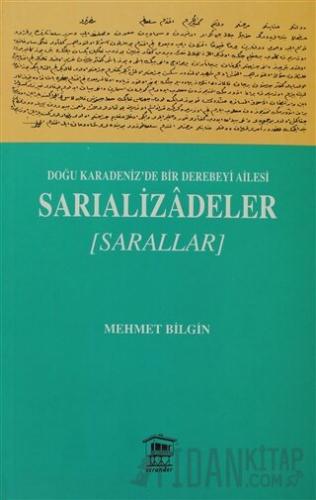 Doğu Karadeniz’de Bir Derebeyi Ailesi: Sarıalizadeler Mehmet Bilgin