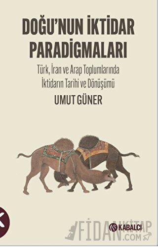 Doğu’nun  İktidar  Paradigmaları