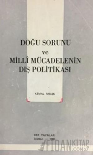 Doğu Sorunu ve Milli Mücadelenin Dış Politikası