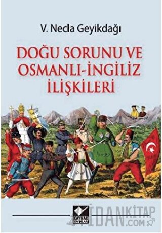 Doğu Sorunu ve Osmanlı - İngiliz İlişkileri