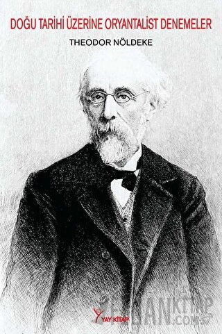 Doğu Tarihi Üzerine Oryantalist Denemeler