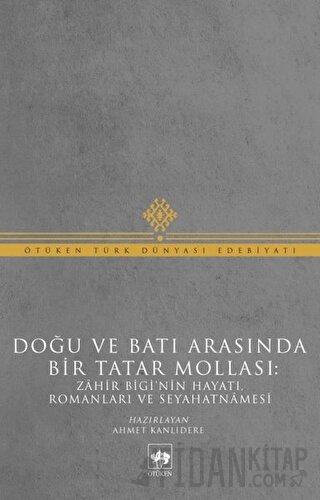 Doğu ve Batı Arasında Bir Tatar Mollası
