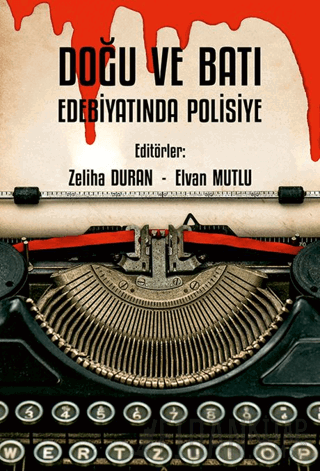 Doğu ve Batı Edebiyatında Polisiye