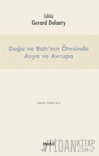 Doğu ve Batı’nın Ötesinde Asya ve Avrupa