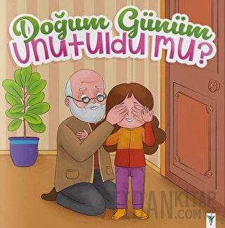 Doğum Günüm Unutuldu Mu?