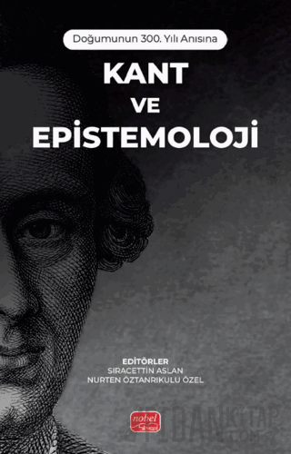 Doğumunun 300. Yılı Anısına - Kant ve Epistemoloji Kolektif