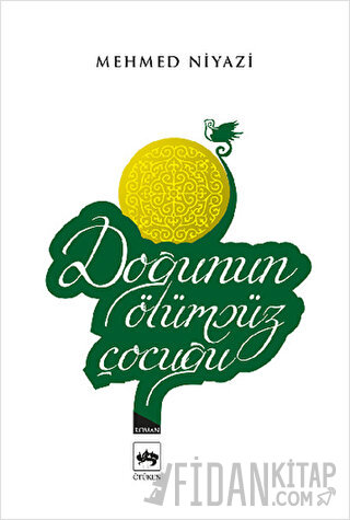 Doğunun Ölümsüz Çocuğu