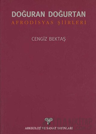 Doğuran Doğurtan Afrodisyas Şiirleri