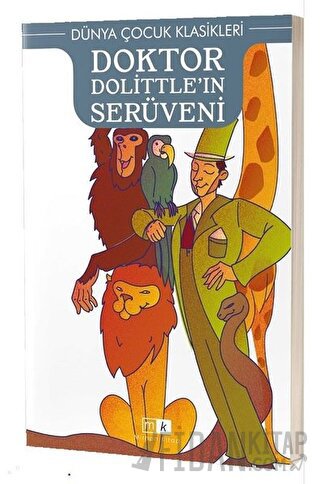 Doktor Dolittle’ın Serüveni - Dünya Çocuk Klasikleri