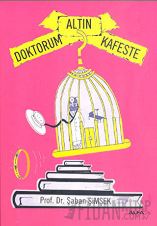 Doktorum Altın Kafeste