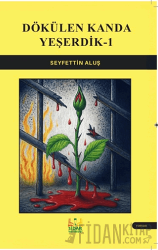 Dökülen Kanda Yeşerdik