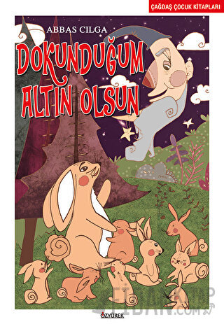 Dokunduğum Altın Olsun