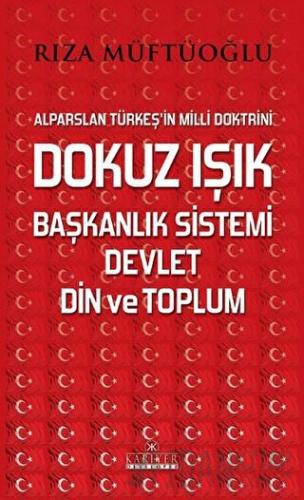 Dokuz Işık Başkanlık Sistemi Devlet Din ve Toplum