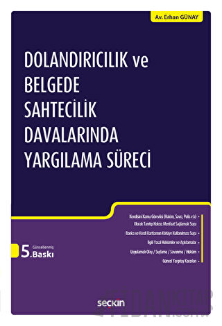 Dolandırıcılık ve Belgede Sahtecilik Davalarında Yargılama Süreci
