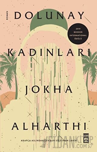 Dolunay Kadınları Jokha Alharthi