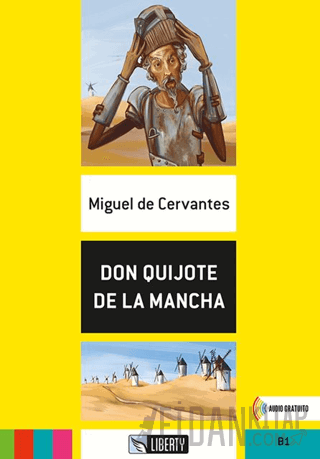 Don Quijote de La Mancha (Lecturas Liberty) B1 Miguel de Cervantes Saa