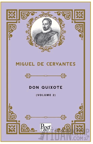 Don Quixote -Volume 2- Miguel De Cervantes