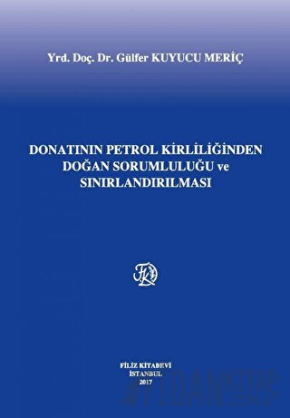 Donatanın Petrol Kirliliğinden Doğan Sorumluluğu ve Sınırlandırılması