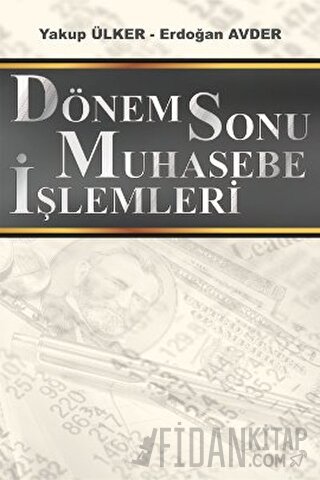 Dönem Sonu Muhasebe İşlemleri