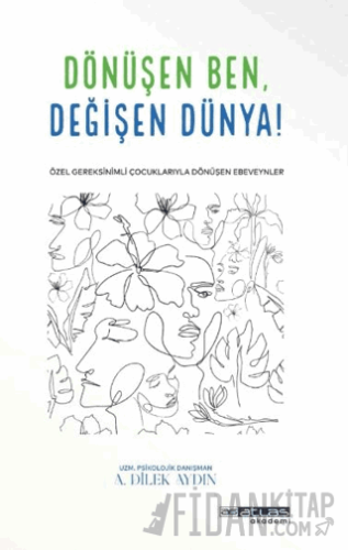 Dönüşen Ben Değişen Dünya