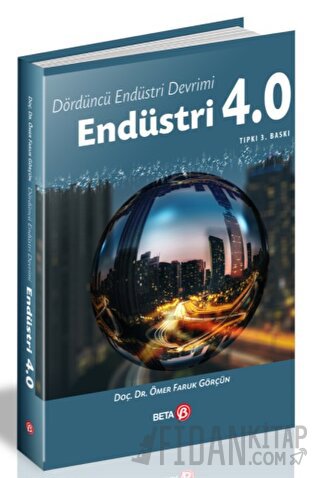 Dördüncü Endüstri Devrimi: Endüstri 4.0