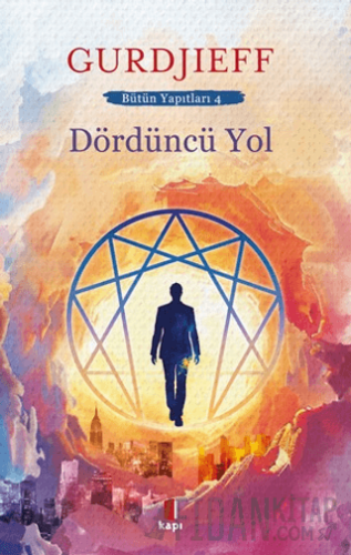 Dördüncü Yol G. I. Gurdjieff